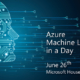 Azure Machine Learning in a Day