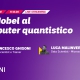 Dal Nobel al computer quantistico